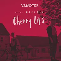 Vanotek — Cherry Lips (Feat. Mikayla) — обложка
